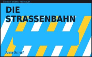 Testcover: gelbe Schrägstreifen auf blauem Grund, Titel „Die Straßenbahn"